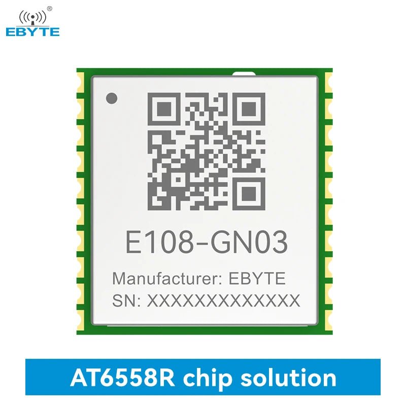 Ebyte E108 - GN03 UART/GPIO interface Support BDS/GPS/GLONASS AT6558R GNSS Multi mode satellite positioning and navigation module - IOT Module Shop Manufacturer Factory