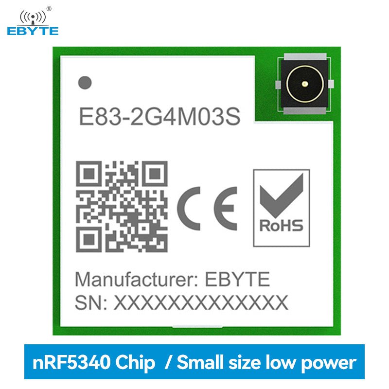 EBYTE E83 - 2G4M03S Small size and low power consumption BLE 5.2 Ble mesh wireless module nrf5340 module - IOT Module Shop Manufacturer Factory