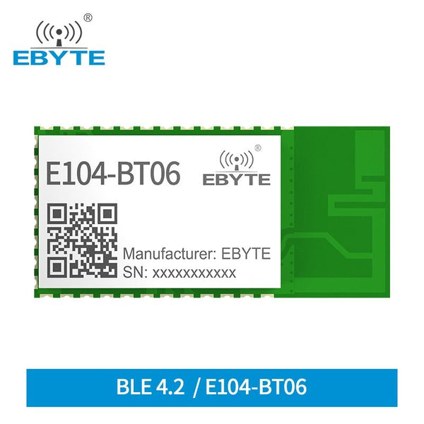 Bluetooth Wireless Module BLE4.2 2.4GHz 3dBm UART GPIO BLE Smart Lock iBeacon and Broadcast Switch EBYTE E104-BT06 Module - EBYTE