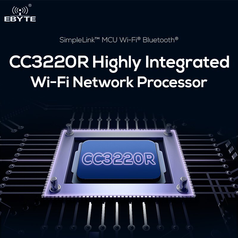 EBYTE E103 - W03 TI CC3220R Chip Wifi Module Serial to Wifi Module 18dBm PCB/IPEX Antenna SMD Small Size Support AT Command MQTT - IOT Module Shop Manufacturer Factory