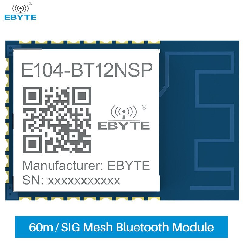 TLSR8253F512 Mesh Networking Module BLE MESH 2.4GHz 10dBm PCB SMD SIG 60m IoT Wireless Remote Control Module EBYTE E104 - BT12NSP - IOT Module Shop Manufacturer Factory